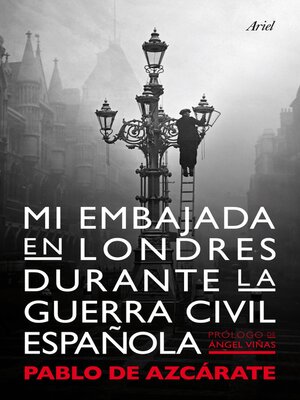 cover image of Mi embajada en Londres durante la guerra civil española